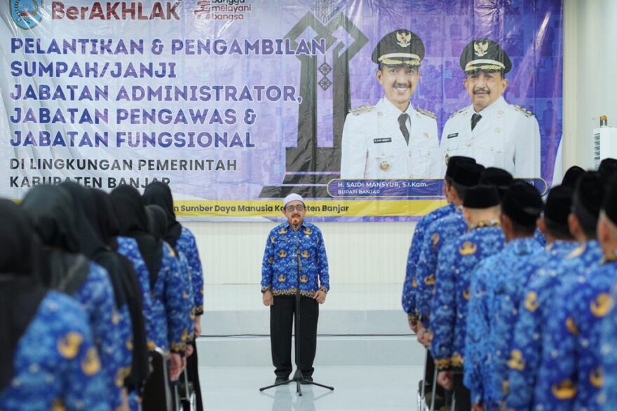 177 Pejabat Dilantik, Pemkab Banjar Perkuat Reformasi Birokrasi