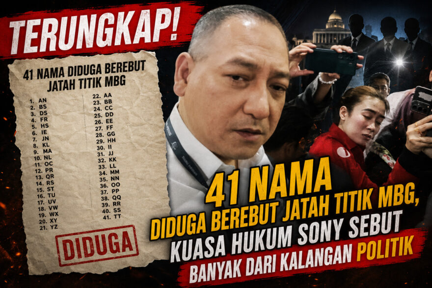 Terungkap! 41 Nama Diduga Berebut Jatah Titik MBG, Kuasa Hukum Sony Sebut Banyak dari Kalangan Politik